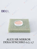 Alexandrite HR Mirror, DEKA Synchro Replay 0.7 / 1.7